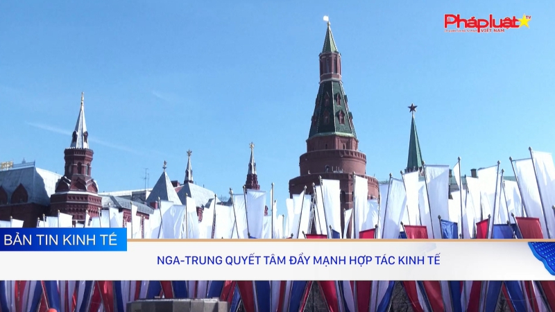 Bản tin kinh tế 8/4