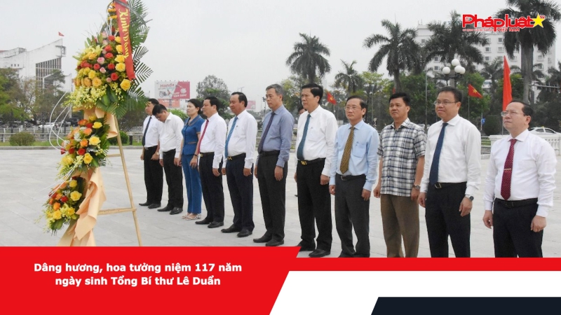 Dâng hương, hoa tưởng niệm 117 năm ngày sinh Tổng Bí thư Lê Duẩn