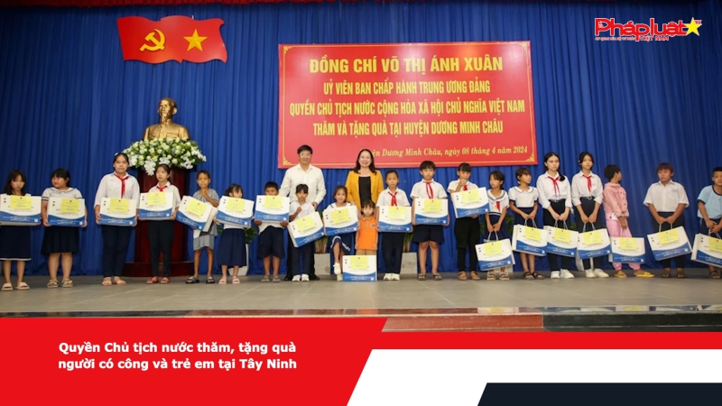 Quyền Chủ tịch nước thăm, tặng quà người có công và trẻ em tại Tây Ninh