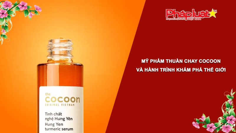Bản tin Sức khỏe và Làm đẹp - Mỹ phẩm thuần chay Cocoon và hành trình khám phá thế giới