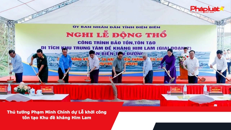 Thủ tướng Phạm Minh Chính dự Lễ khởi công tôn tạo Khu đề kháng Him Lam