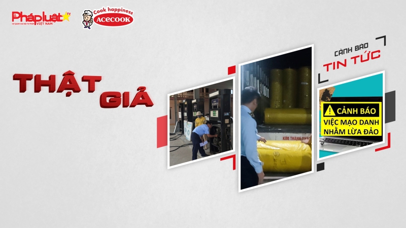 Bản tin chung tay cùng doanh nghiệp phòng chống Hàng gian- Hàng giả- Hàng nhái- Kỳ 45