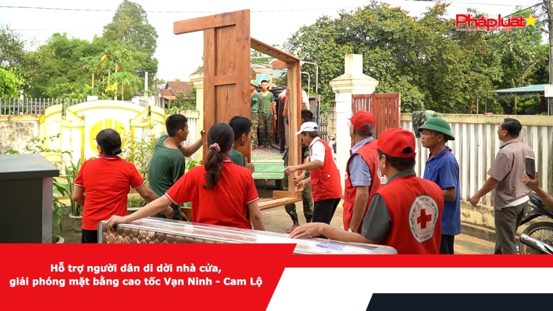 Hỗ trợ người dân di dời nhà cửa, giải phóng mặt bằng cao tốc Vạn Ninh - Cam Lộ