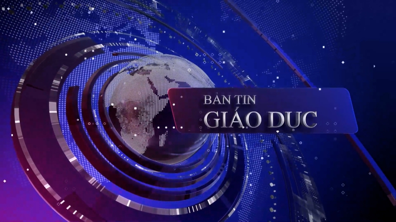 Bản tin Giáo dục (29/4)