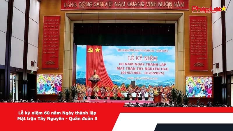 Lễ kỷ niệm 60 năm Ngày thành lập Mặt trận Tây Nguyên - Quân đoàn 3