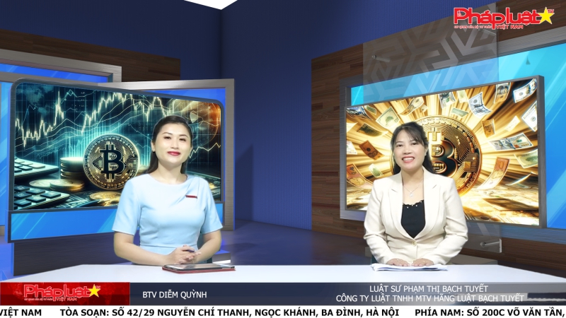 Tọa đàm Pháp Luật Trực Tuyến: Bitcoin tăng giá liên tục, 5 câu hỏi pháp lý có liên quan