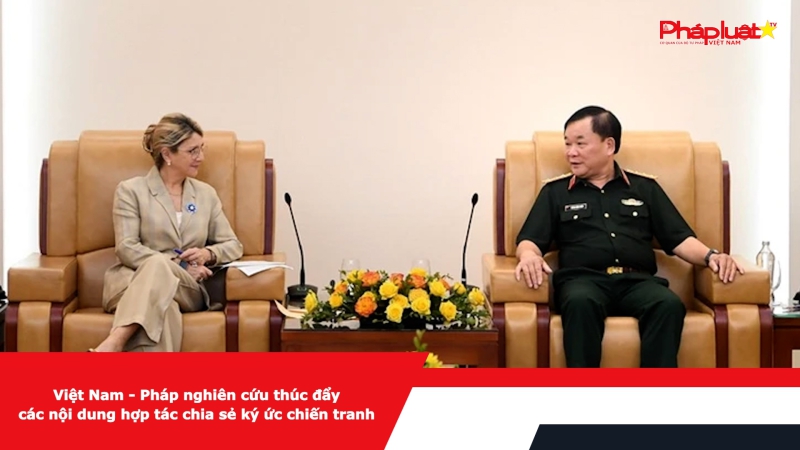 Việt Nam - Pháp nghiên cứu thúc đẩy các nội dung hợp tác chia sẻ ký ức chiến tranh