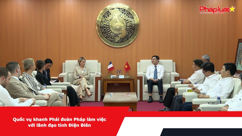 Quốc vụ khanh Phái đoàn Pháp làm việc với lãnh đạo tỉnh Điện Biên
