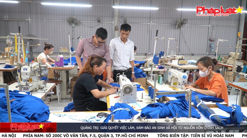 Quảng Trị: Giải quyết việc làm, đảm bảo an sinh xã hội từ nguồn vốn chính sách