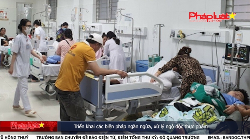 Bản tin Y tế ngày 11/05/2024: Triển khai các biện pháp ngăn ngừa, xử lý ngộ độc thực phẩm