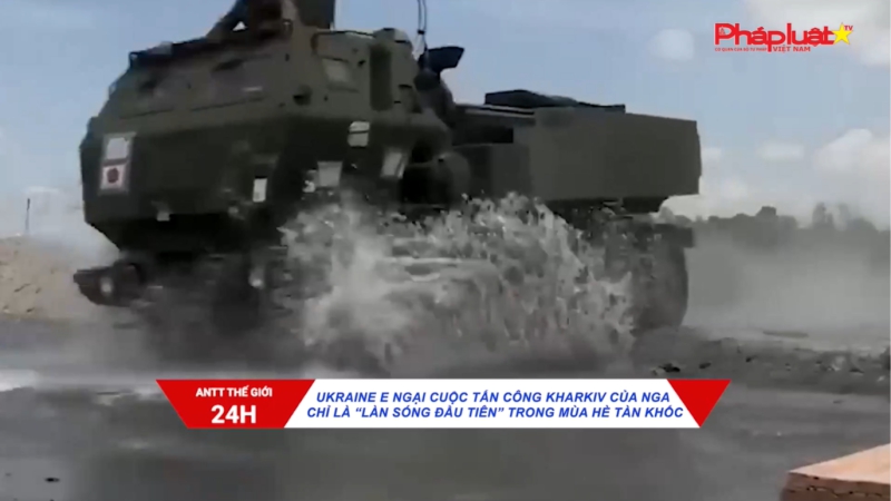 An ninh trật tự thế giới 24h 19/5