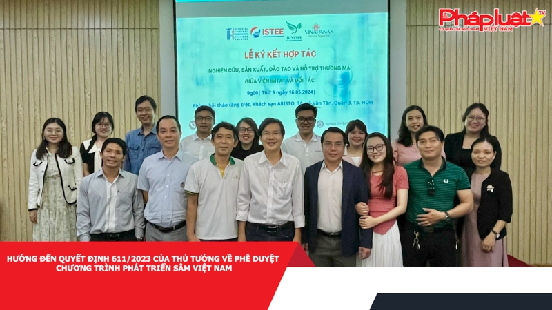 Hướng đến Quyết định 611/2023 của Thủ tướng về phê duyệt Chương trình phát triển sâm Việt Nam