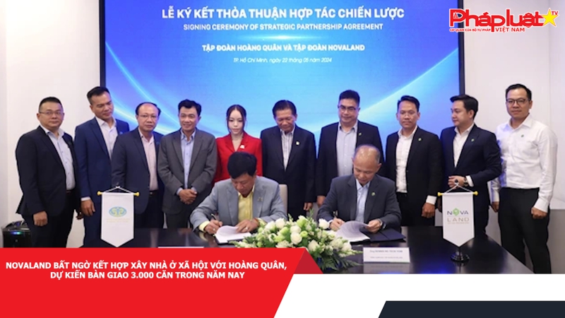 Novaland bất ngờ kết hợp xây nhà ở xã hội với Hoàng Quân, dự kiến bàn giao 3.000 căn trong năm nay