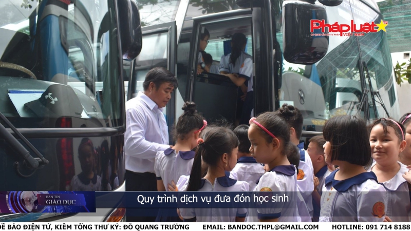 Bản tin Giáo dục ngày 9/6/2024: Quy trình dịch vụ đưa đón học sinh