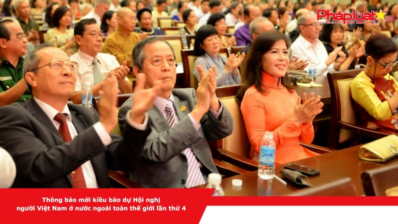 Thông báo mời kiều bào dự Hội nghị người Việt Nam ở nước ngoài toàn thế giới lần thứ 4