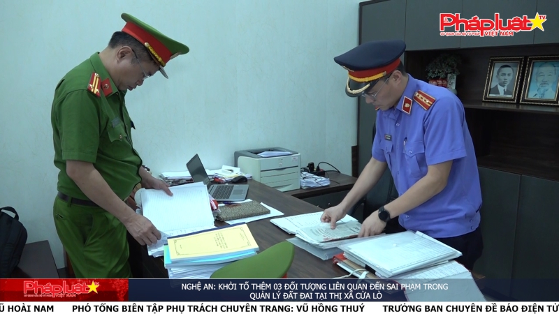 Nghệ An: Khởi tố thêm 03 đối tượng liên quan đến sai phạm trong quản lý đất đai tại thị xã Cửa Lò