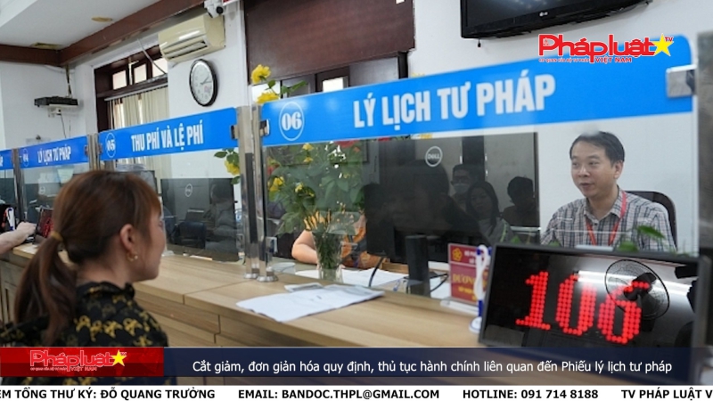 Bản tin Truyền thông chính sách ngày 13/6/2024 : Cắt giảm, đơn giản hóa quy định, thủ tục hành chính liên quan đến Phiếu lý lịch tư pháp