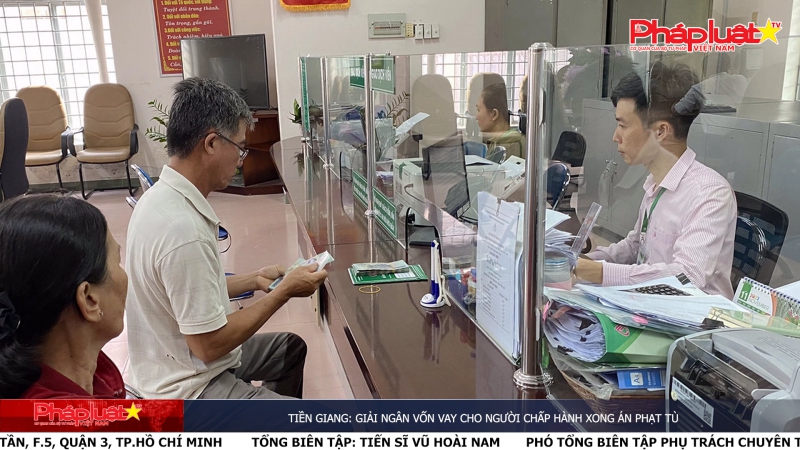 Bản tin Phía sau vành móng ngựa ngày 15/6/2024: Tiền Giang: Giải ngân vốn vay cho người chấp hành xong án phạt tù