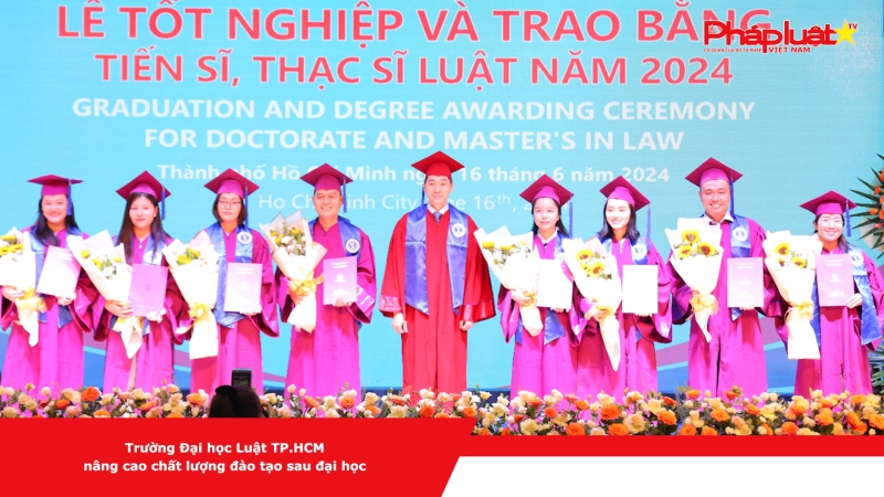 Trường Đại học Luật TP.HCM nâng cao chất lượng đào tạo sau đại học