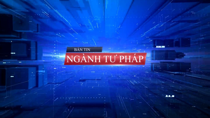 Bản tin Ngành Tư pháp ngày 27/6/2024: Nâng cao hiệu quả công tác kiểm tra trong đăng ký biện pháp bảo đảm