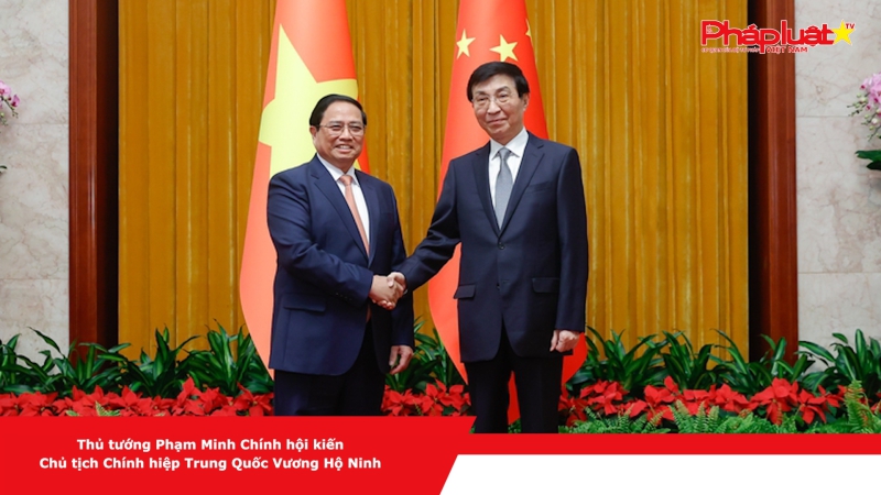 Thủ tướng Phạm Minh Chính hội kiến Chủ tịch Chính hiệp Trung Quốc Vương Hộ Ninh