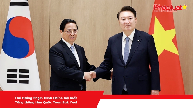 Thủ tướng Phạm Minh Chính hội kiến Tổng thống Hàn Quốc Yoon Suk Yeol