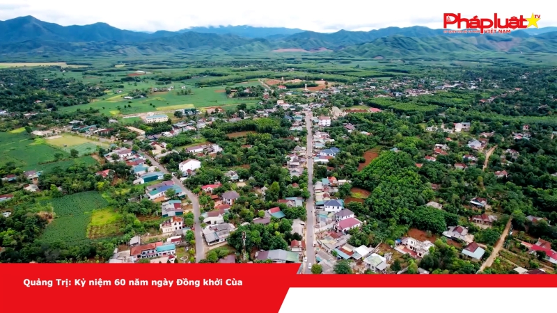 Quảng Trị: Kỷ niệm 60 năm Ngày Đồng khởi Cùa