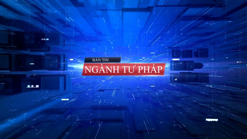 Bản tin Ngành Tư pháp ngày 10/7/2024: Vinh dự là 'Cơ quan ngôn luận của Bộ Tư pháp'