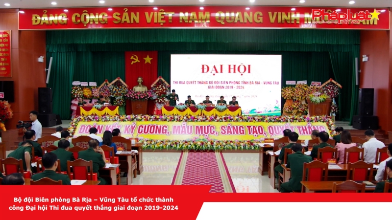 Bộ đội Biên phòng Bà Rịa – Vũng Tàu tổ chức thành công Đại hội Thi đua quyết thắng giai đoạn 2019-2024