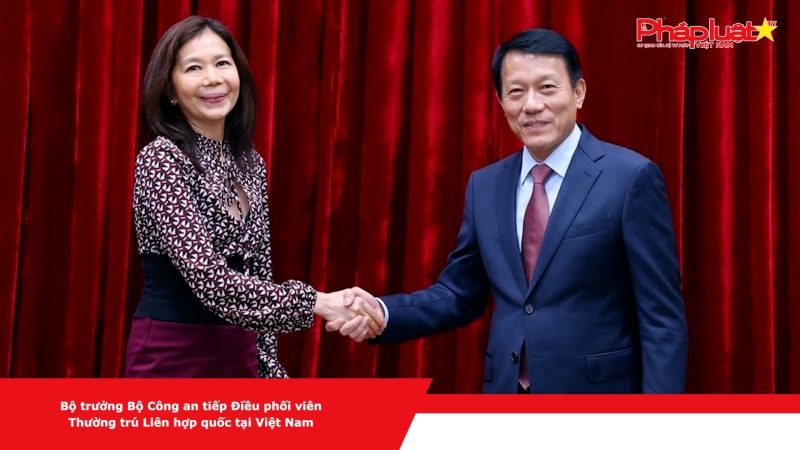 Bộ trưởng Bộ Công an tiếp Điều phối viên Thường trú Liên hợp quốc tại Việt Nam
