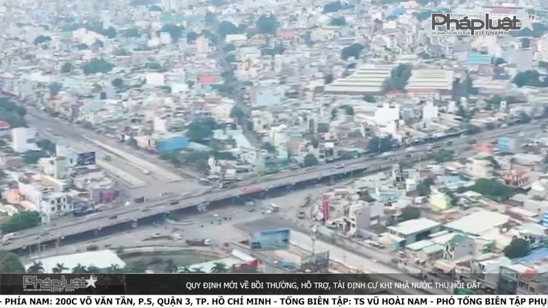 Bản tin Truyền thông Chính sách ngày 22/7/2024 - Quy định mới về bồi thường, hỗ trợ, tái định cư khi Nhà nước thu hồi đất