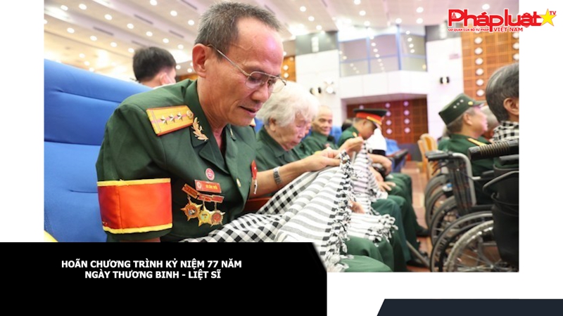 Hoãn chương trình kỷ niệm 77 năm ngày Thương binh - Liệt sĩ