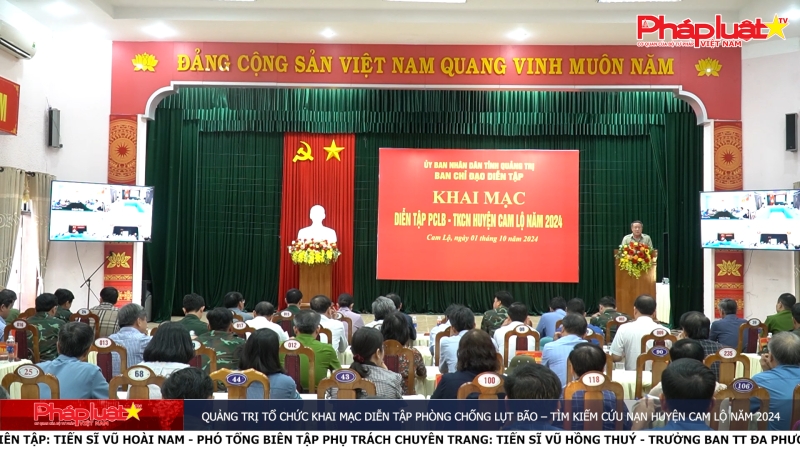 Quảng Trị tổ chức khai mạc diễn tập Phòng chống lụt bão – Tìm kiếm cứu nạn huyện Cam Lộ năm 2024