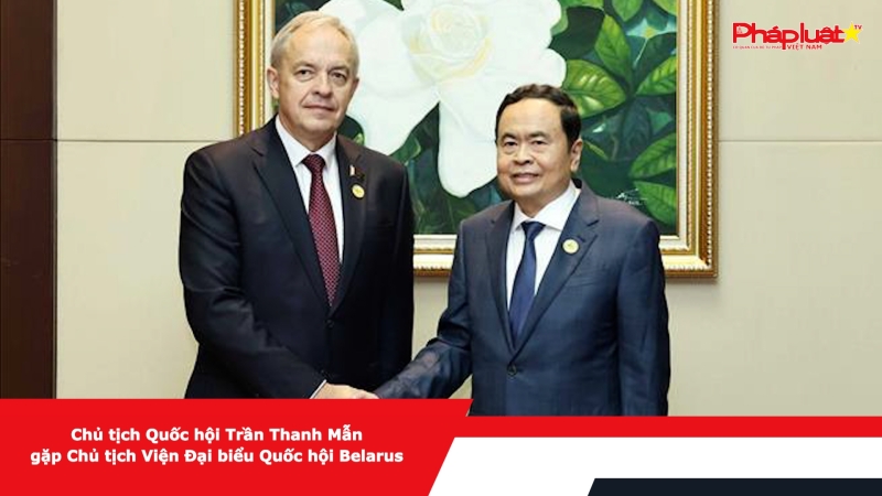 Chủ tịch Quốc hội Trần Thanh Mẫn gặp Chủ tịch Viện Đại biểu Quốc hội Belarus